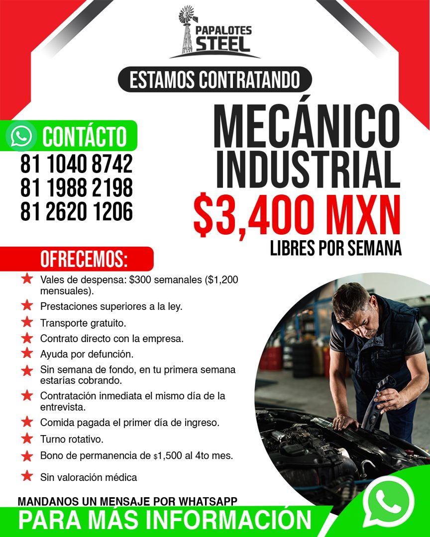 Banner del anuncio de la vacante: PAPALOTES · STEEL · CONTÁCTO · 81 1040 8742 · 81 1988 2198 · 81 2620 1206 · ESTAMOS CONTRATANDO · MECÁNICO · INDUSTRIAL · $3,400 MXN · LIBRE