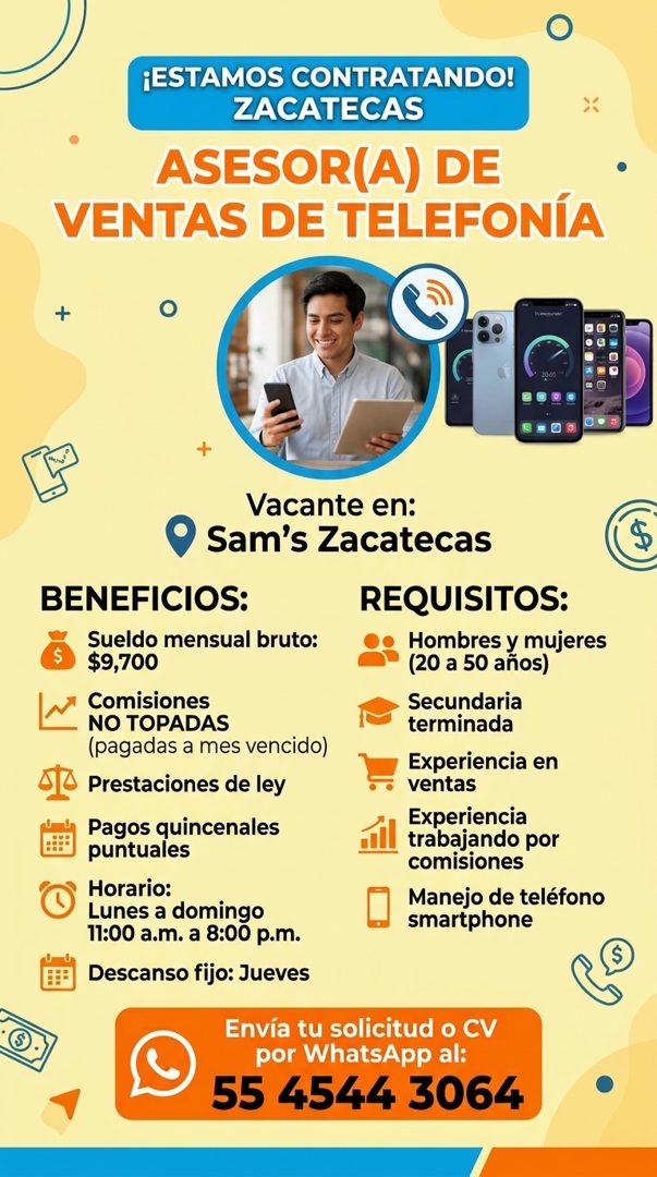 Banner del anuncio de la vacante: ¡ESTAMOS CONTRATANDO! · ZACATECAS · ASESOR(A) DE · VENTAS DE TELEFONÍA · (5) · Vacante en: · Sam's Zacatecas · BENEFICIOS: · Sueldo mensual 