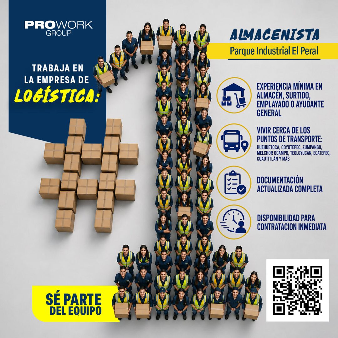 Banner del anuncio de la vacante: PROWORK · GROUP · TRABAJA EN · LA EMPRESA DE · LOGÍSTICA: · SÉ PARTE · DEL EQUIPO · ALMACENISTA · Parque Industrial El Peral · EXPERIENCIA M