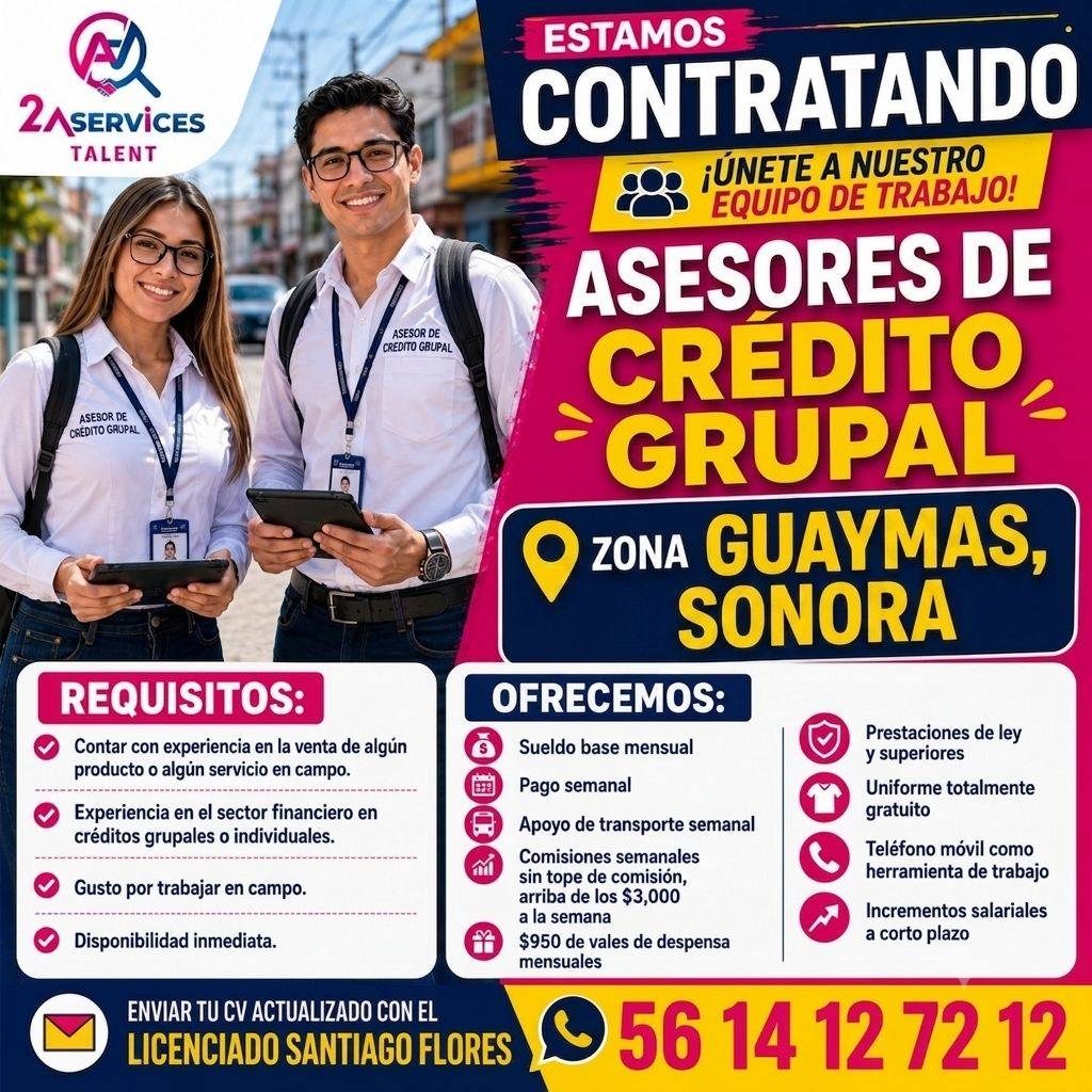 Banner del anuncio de la vacante: 2^SERViCES · TALENT · ASESOR DE · CREDITO GBUPAL · ASESOR DE · CRÉDITO GRUPAL · REQUISITOS: · Contar con experiencia en la venta de algún · 