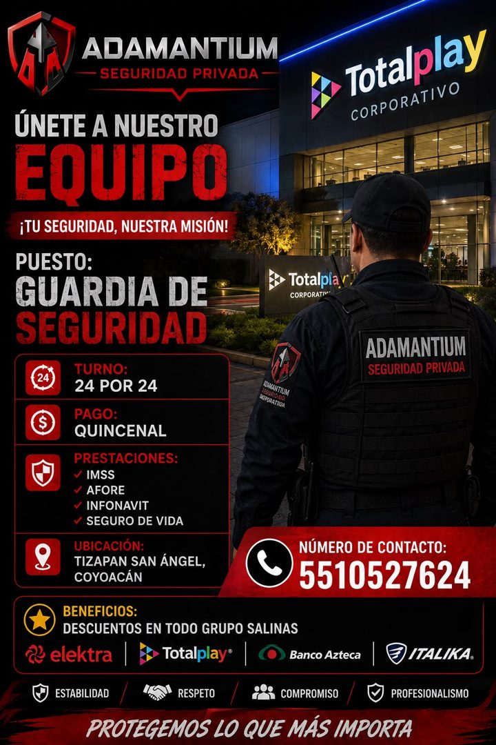 Banner del anuncio de la vacante: ADAMANTIUM · - SEGURIDAD PRIVADA — · Totalplay · CORPORATIVO · ÚNETE A NUESTRO · EQUIPO · ¡TU SEGURIDAD, NUESTRA MISIÓN! · PUESTO: · GUARDIA