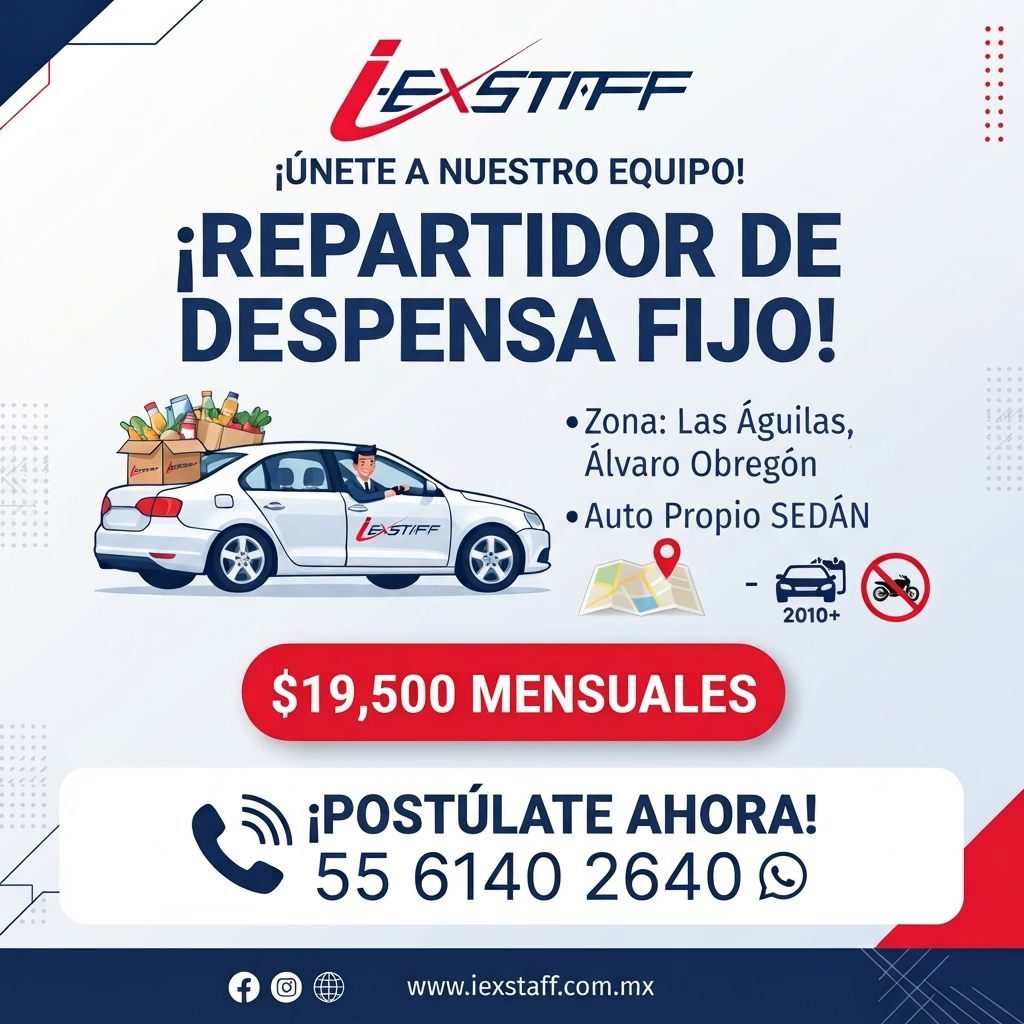 Banner del anuncio de la vacante: LEXSTIFF · ¡ÚNETE A NUESTRO EQUIPO! · ¡REPARTIDOR DE · DESPENSA FIJO! · • Zona: Las Águilas, · Álvaro Obregón · LASTIFE · • Auto Propio SEDÁ