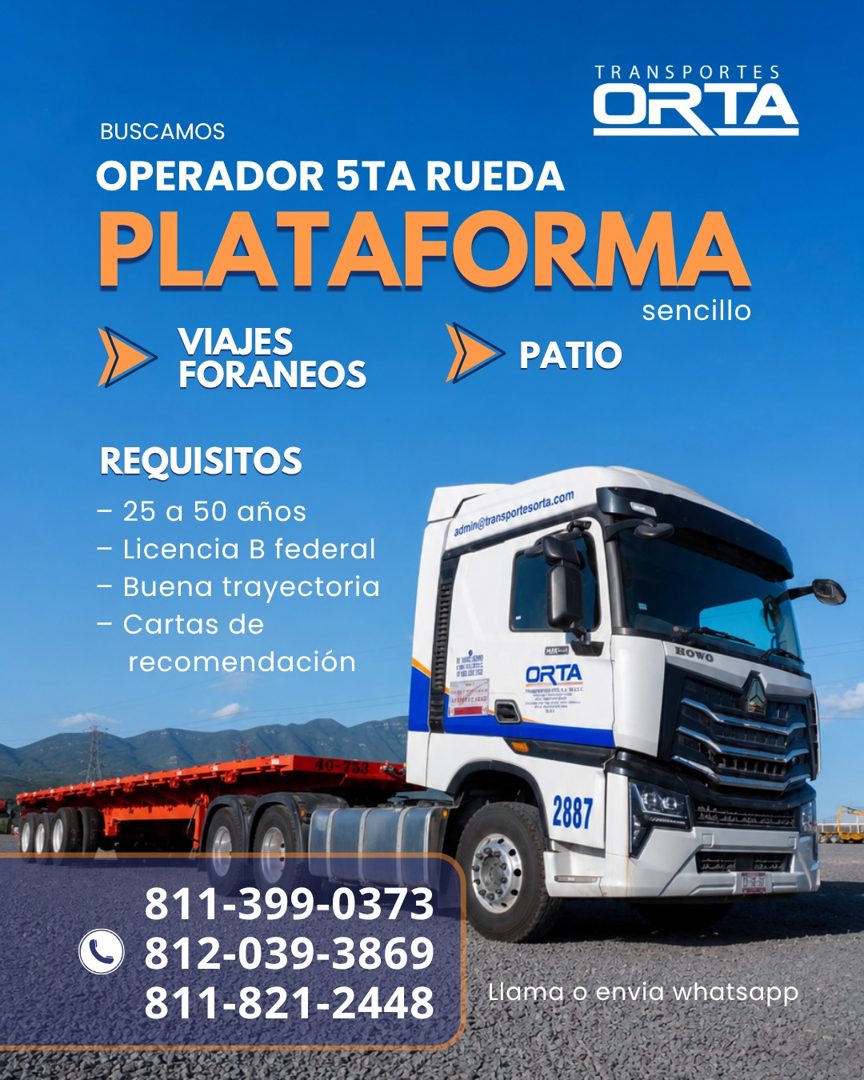 Banner del anuncio de la vacante: TRANSPORTES · ORTA · BUSCAMOS · OPERADOR 5TA RUEDA · PLATAFORMA · sencillo · VIAJES · FORANEOS · PATIO · REQUISITOS · - 25 a 50 años · - Lic