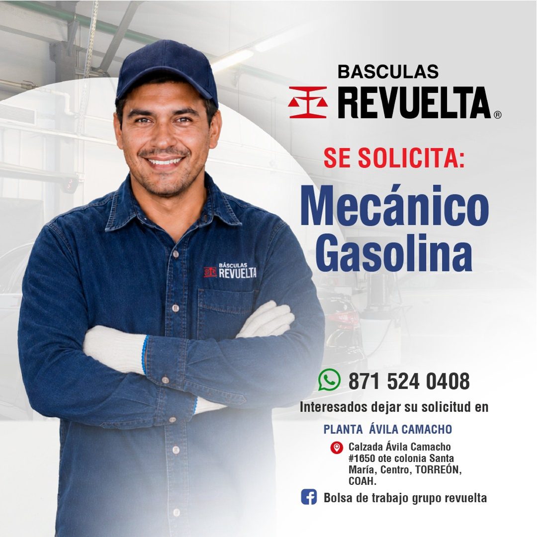 Banner del anuncio de la vacante: BASCUL · REVUELTA · BASCULAS · sE REVUELTA. · SE SOLICITA: · Mecánico · Gasolina · © 871 524 0408 · Interesados dejar su solicitud en · PLAN