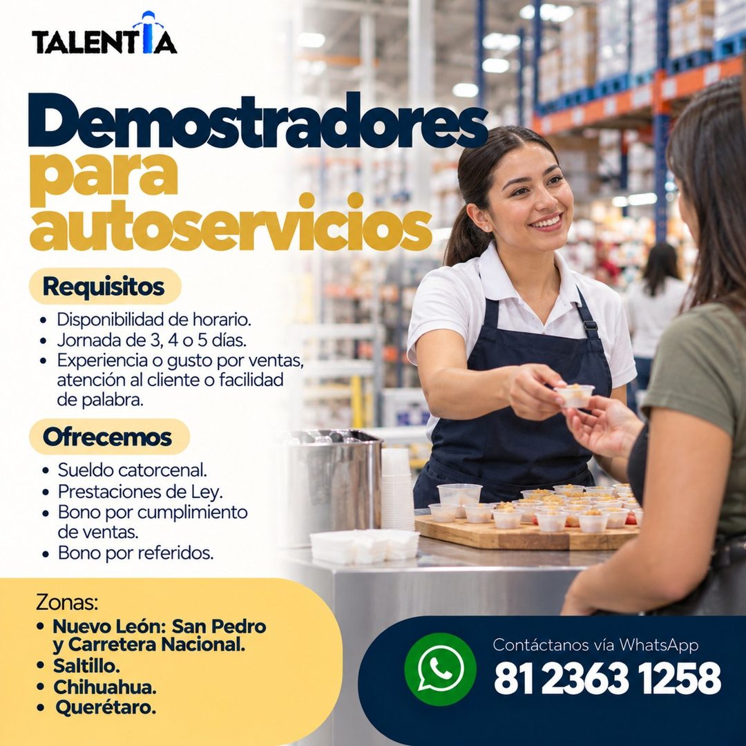 Banner del anuncio de la vacante: TALENTIA · Demostradores · para · autoservicios · Requisitos · • Disponibilidad de horario. · • Jornada de 3, 4 o 5 días. · • Experiencia o 