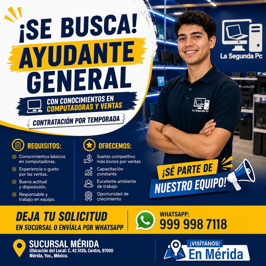 Banner del anuncio de la vacante: ¡SE BUSCA! · AYUDANTE · GENERAL · CON CONOCIMIENTOS EN · COMPUTADORAS Y VENTAS · CONTRATACIÓN POR TEMPORADA · REQUISITOS: · Conocimientos bá