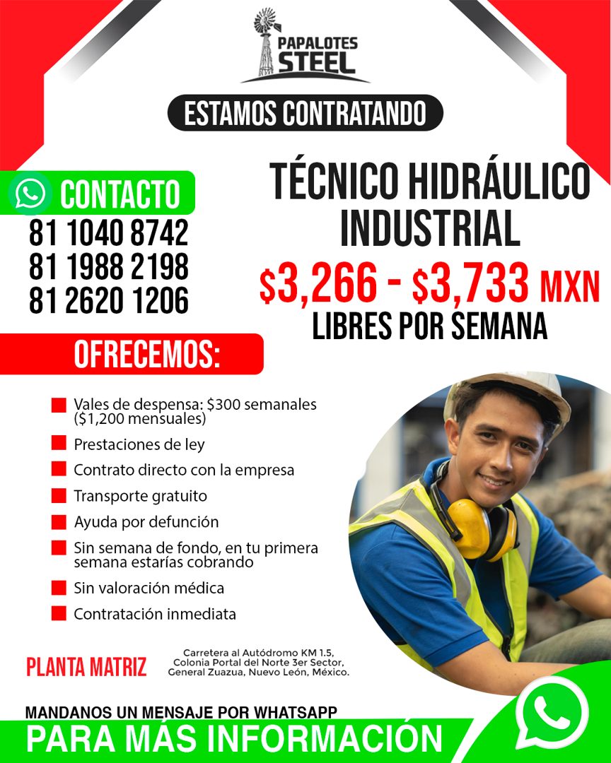 Banner del anuncio de la vacante: PAPALOTES · STEEL · ESTAMOS CONTRATANDO · TÉCNICO HIDRÁULICO · INDUSTRIAL · $3,266 - $3,733 MXN · LIBRES POR SEMANA · CONTACTO · 81 1040 874