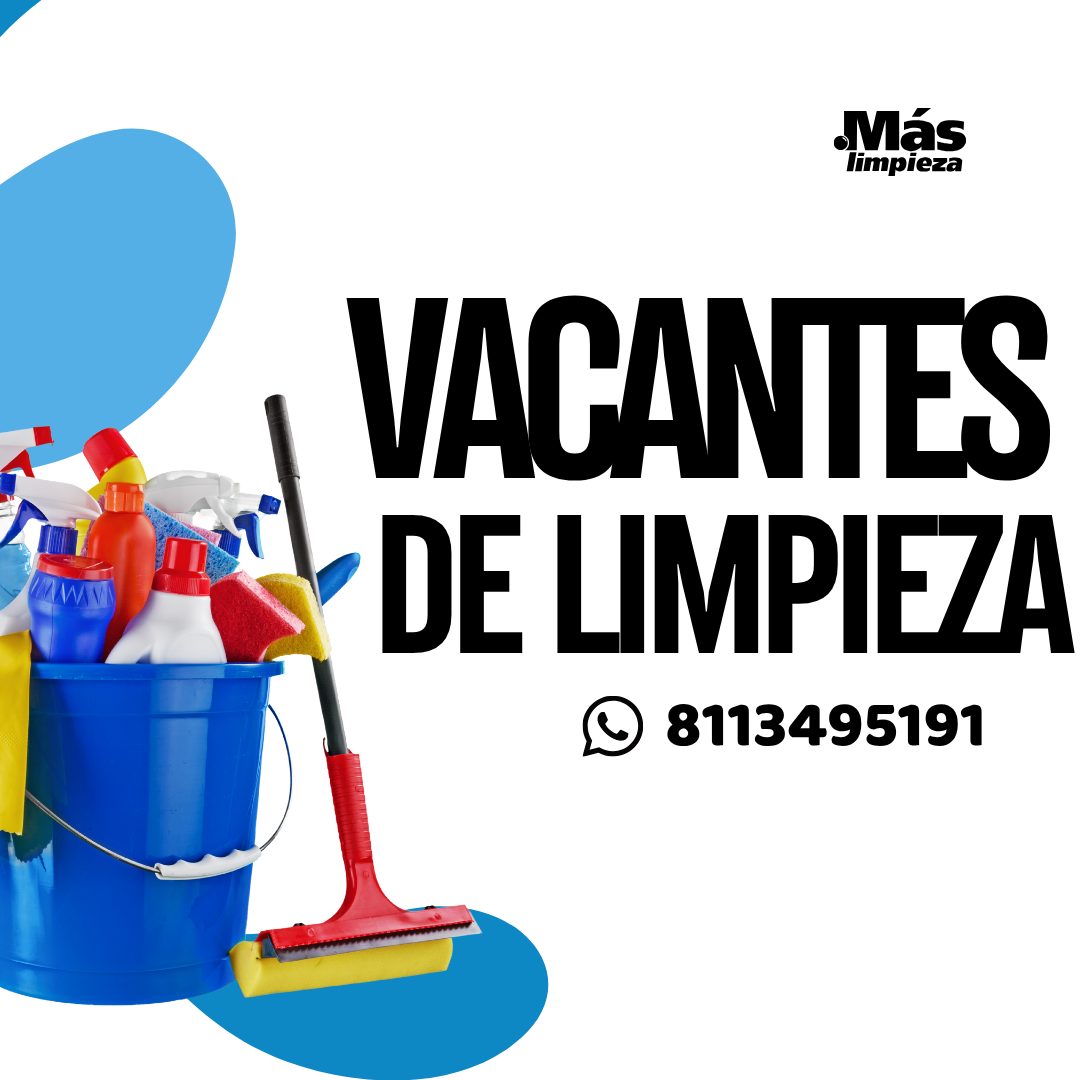 Banner del anuncio de la vacante: Más · limpieza · VACANTES · DE LIMPIEZA · 8113495191