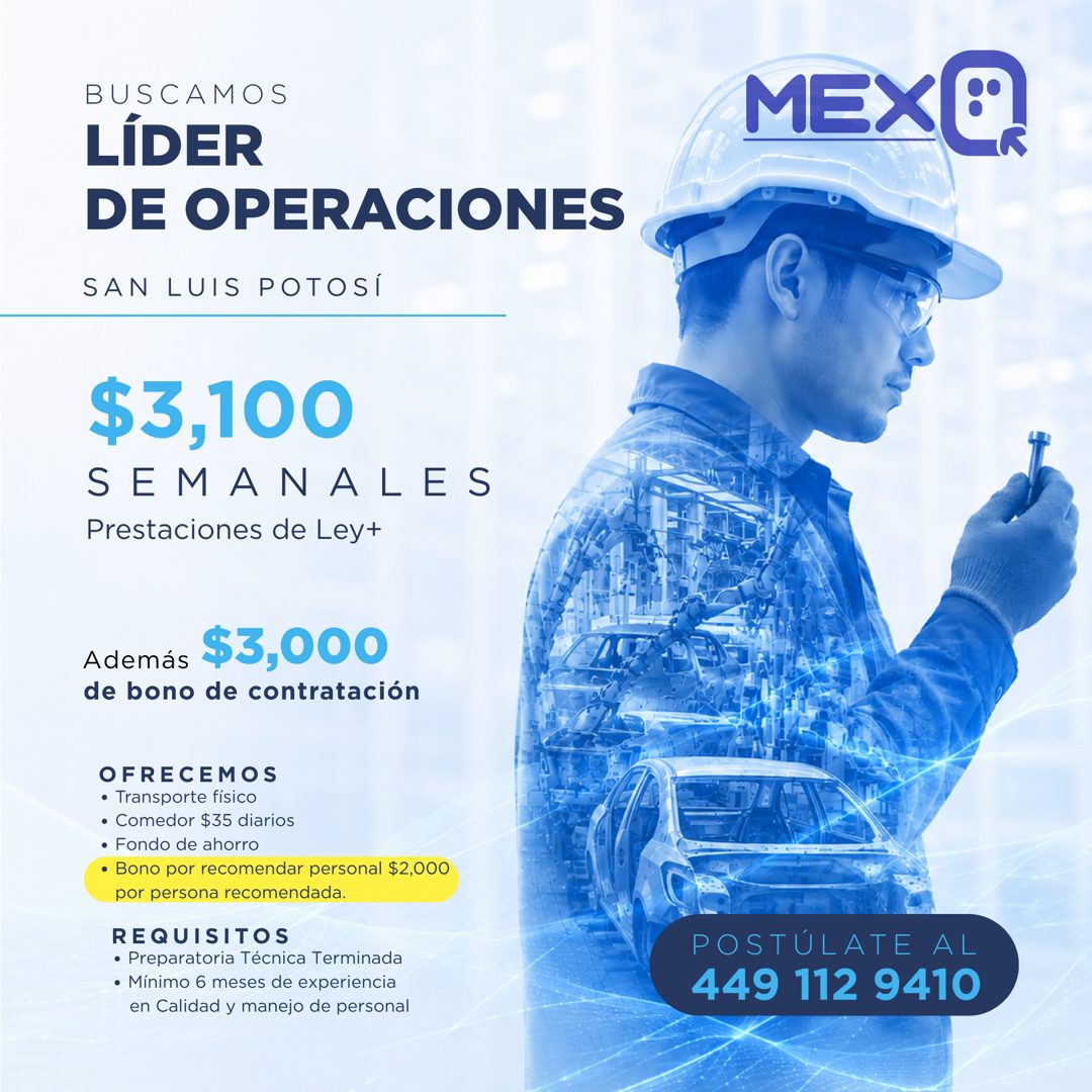 Banner del anuncio de la vacante: BUSCAMOS · LÍDER · DE OPERACIONES · SAN LUIS POTOSÍ · MEX®! · $3,100 · SEMANALES · Prestaciones de Ley+ · Además · $3,000 · de bono de contr
