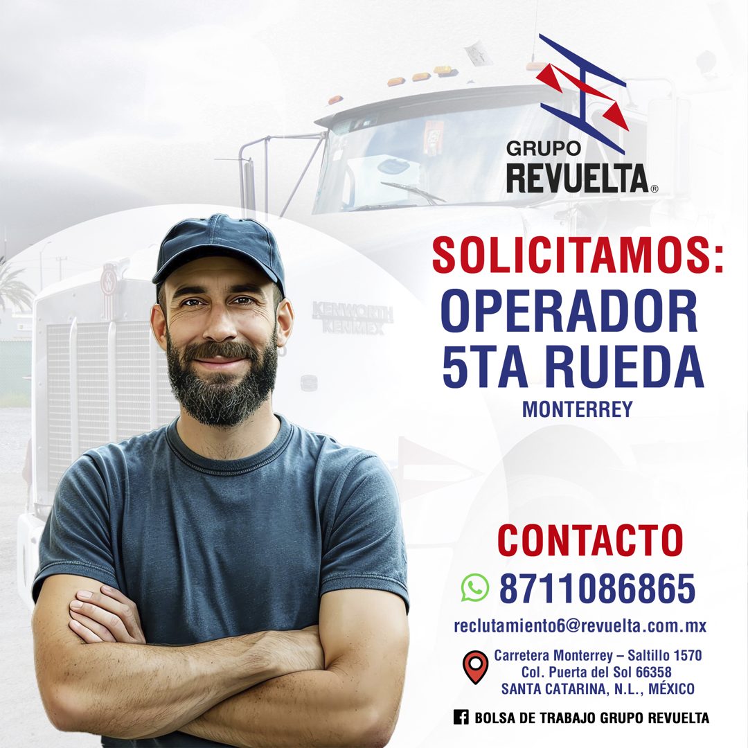 Banner del anuncio de la vacante: KENWORTH · KENIMEX · GRUPO · REVUELTA® · SOLICITAMOS: · OPERADOR · 5TA RUEDA · MONTERREY · CONTACTO · ) 8711086865 · reclutamiento6@revuelta