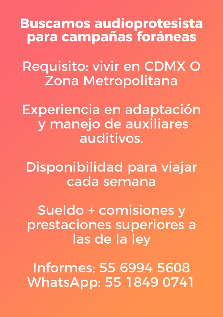 Banner del anuncio de la vacante: Buscamos audioprotesista · para campañas foráneas · Requisito: vivir en CDMX O · Zona Metropolitana · Experiencia en adaptación · y manejo d