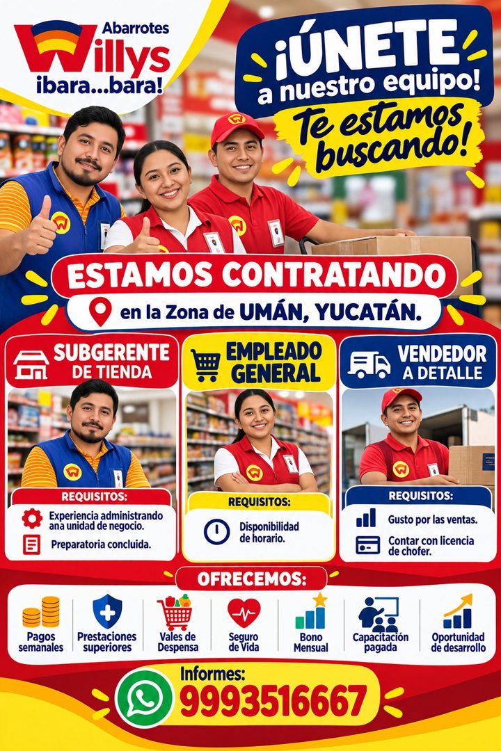 Banner del anuncio de la vacante: Abarrotes · Willys · ibara...bara! · ¡ÚNETE · a nuestro equipol · Te estamos · buscando! · ESTAMOS CONTRATANDO · en la Zona de UMÁN, YUCATÁN