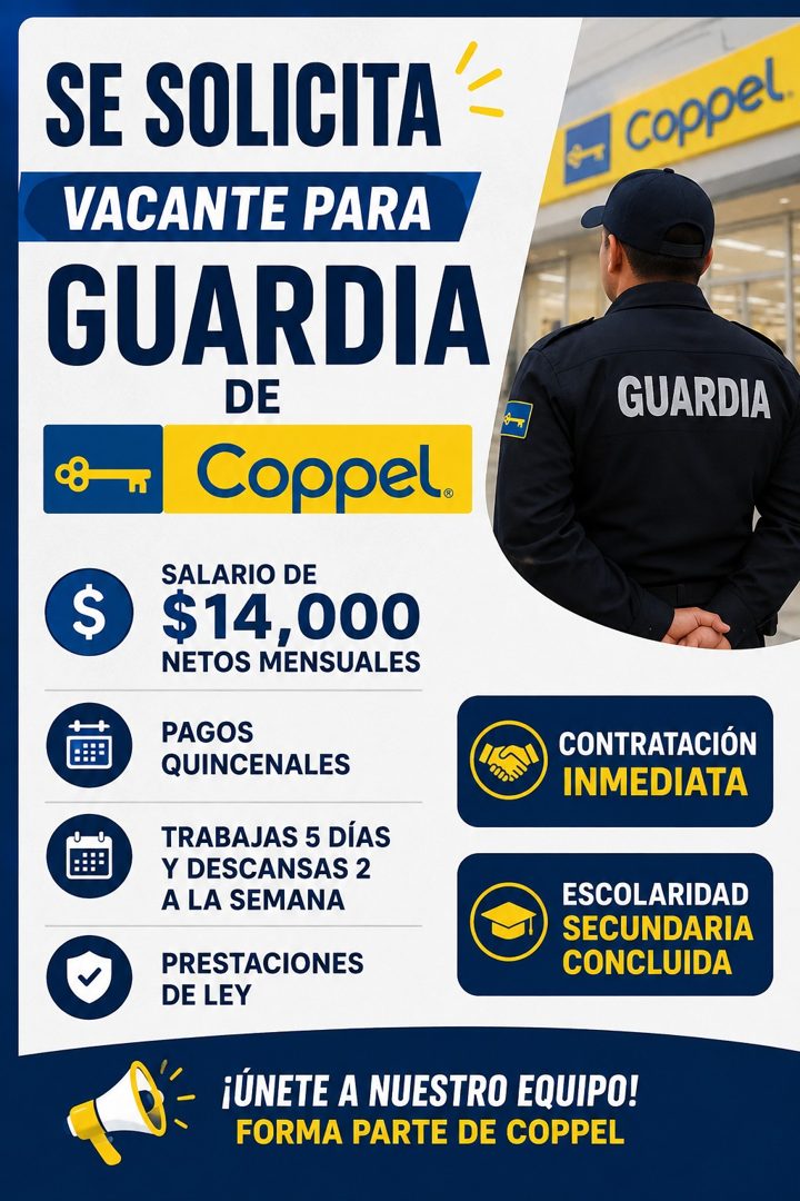 Banner del anuncio de la vacante: SE SOLICITA · VACANTE PARA · GUARDIA · DE · Coppel. · $ · SALARIO DE · $14,000 · NETOS MENSUALES · PAGOS · QUINCENALES · TRABAJAS 5 DÍAS · Y
