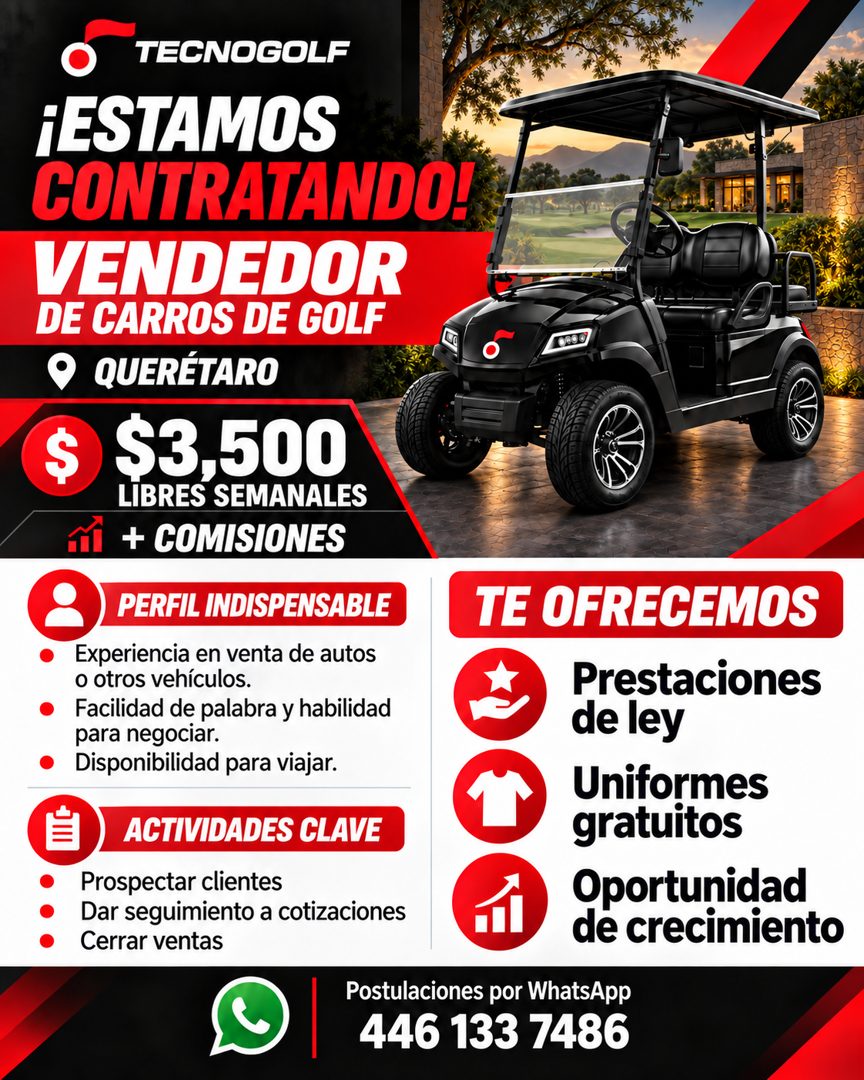 Banner del anuncio de la vacante: TECNOGOLF · ¡ESTAMOS · CONTRATANDO! · VENDEDOR · DE CARROS DE GOLF · • QUERÉTARO · $ · $3,500 · LIBRES SEMANALES · + COMISIONES · PERFIL IND