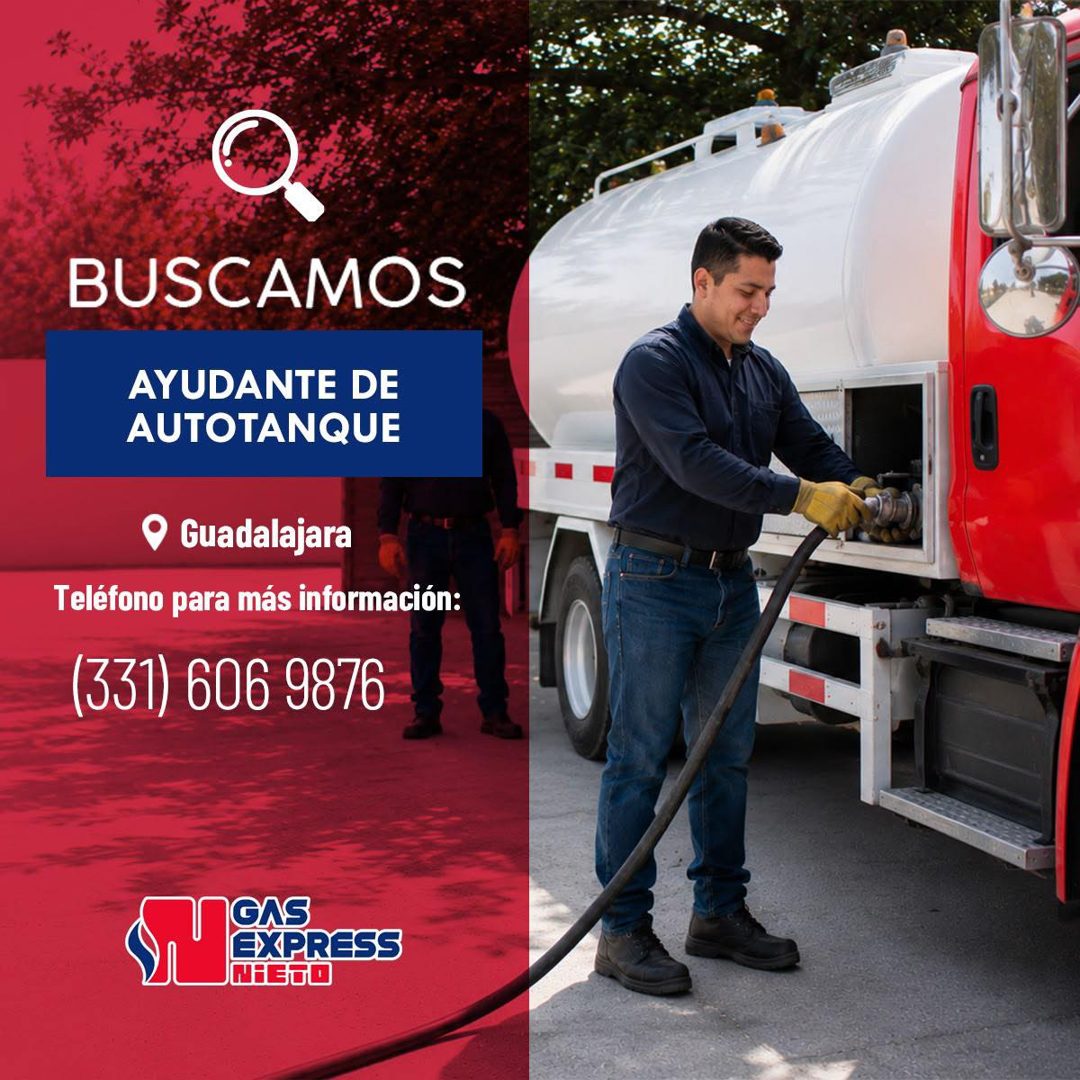 Banner del anuncio de la vacante: BUSCAMOS · AYUDANTE DE · AUTOTANQUE · Guadalajara · Teléfono para más información: · (331) 606 9876 · GAS · EXPRESS · NIETO
