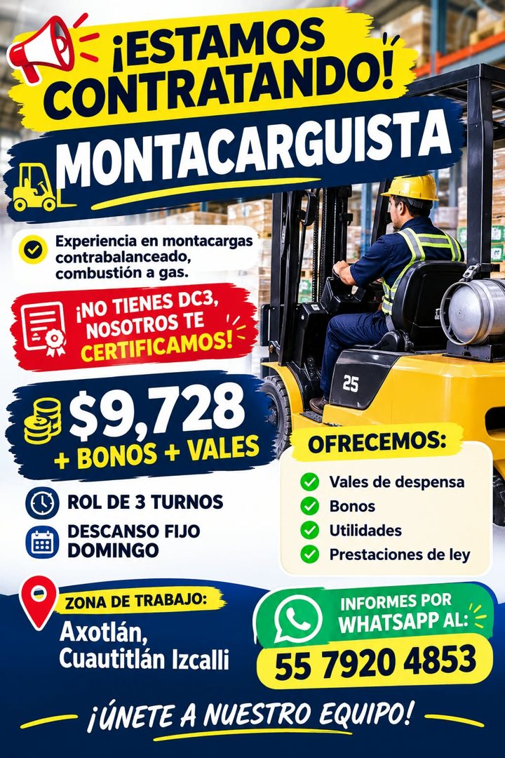 Banner del anuncio de la vacante: ¡ESTAMOS · CONTRATANDO! · MONTACARGUISTA · Experiencia en montacargas · contrabalanceado, · combustión a gas. · ¡NO TIENES DC3, · NOSOTROS T