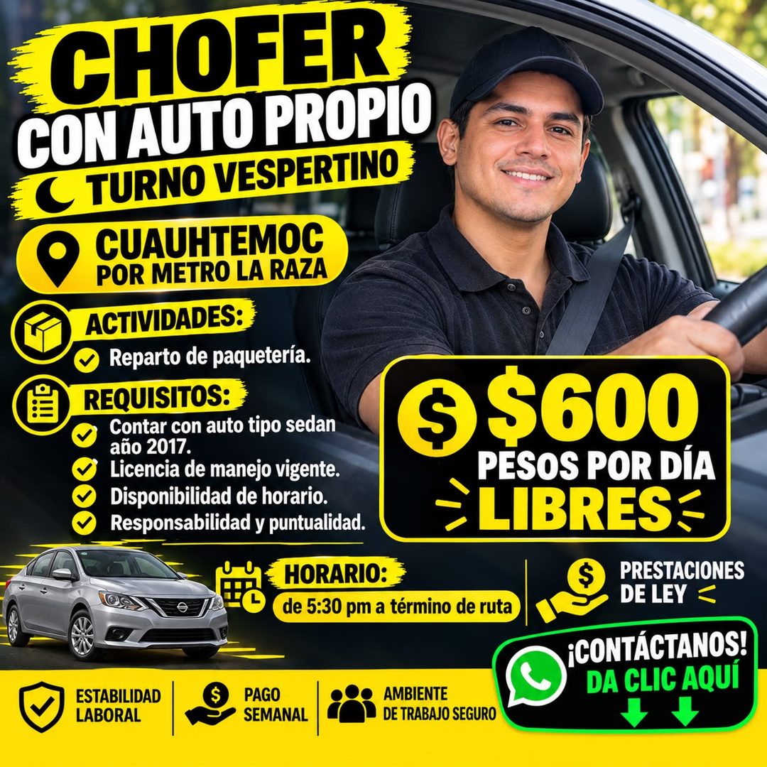 Banner del anuncio de la vacante: CHOFER · CON AUTO PROPIO · C TURNO VESPERTINO · CUAUHTEMOC · POR METRO LA RAZA · ACTIVIDADES: · Reparto de paquetería. · REQUISITOS: · Conta