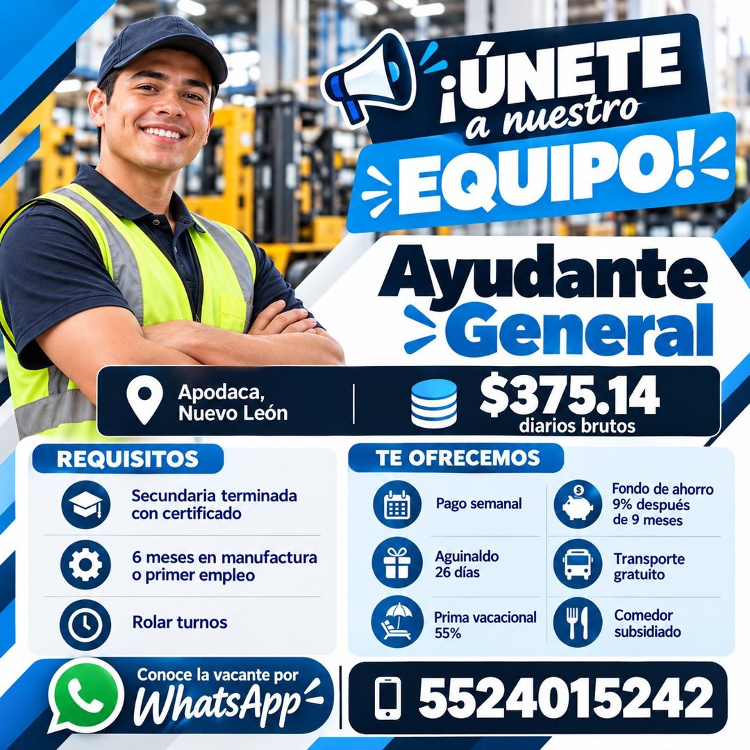 Banner del anuncio de la vacante: Apodaca, · Nuevo León · REQUISITOS · Secundaria terminada · con certificado · 6 meses en manufactura · o primer empleo · Rolar turnos · Cono