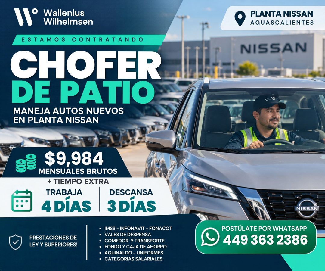 Banner del anuncio de la vacante: Wallenius · Wilhelmsen · ESTAMOS · CONTRATANDO · CHOFER · DE PATIO · MANEJA AUTOS NUEVOS · EN PLANTA NISSAN · $9,984 · MENSUALES BRUTOS · + 