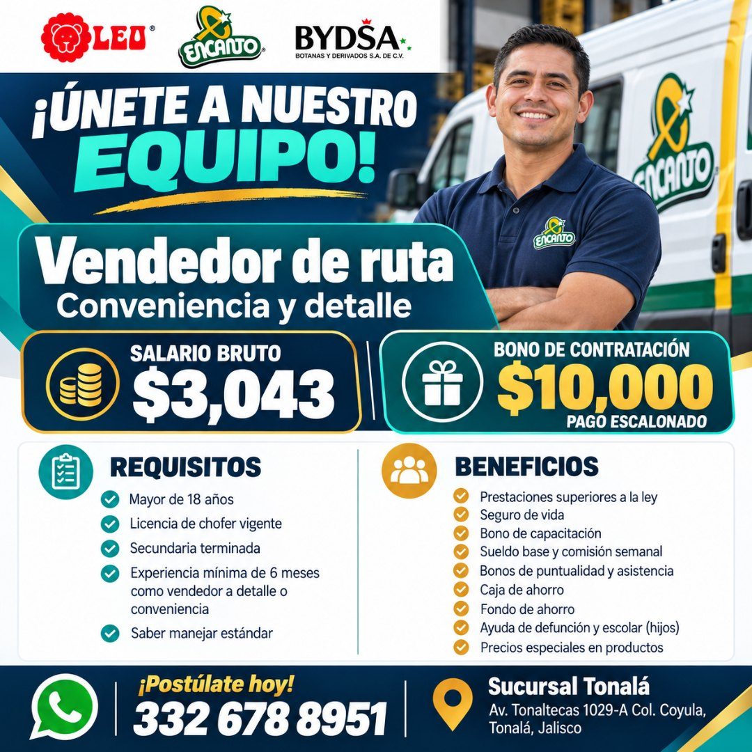 Banner del anuncio de la vacante: LED® · ENCANO · BYDSA · BOTANAS Y DERIVADOS S.A. DE C.V. · ¡ÚNETE A NUESTRO · EQUIPO! · Vendedor de ruta · Conveniencia y detalle · SALARIO 