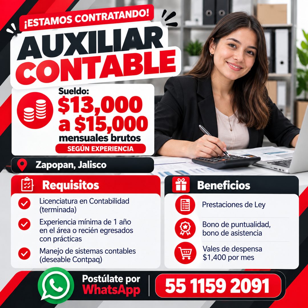Banner del anuncio de la vacante: ¡ESTAMOS CONTRATANDO! · AUXILIAR · CONTABLE · Sueldo: · $13,000 · a $15,000 · mensuales brutos · SEGÚN EXPERIENCIA · Zapopan, Jalisco · Requ
