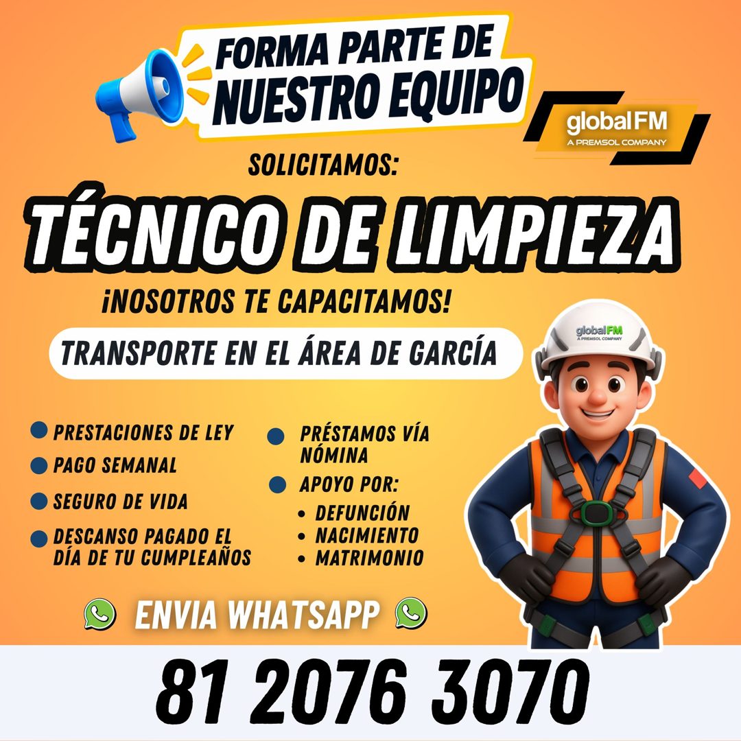 Banner del anuncio de la vacante: FORMA PARTE DE · NUESTRO EQUIPO · global FM · A PREMSOL COMPANY · SOLICITAMOS: · TÉCNICO DE LIMPIEZA · ¡NOSOTROS TE CAPACITAMOS! · TRANSPORT