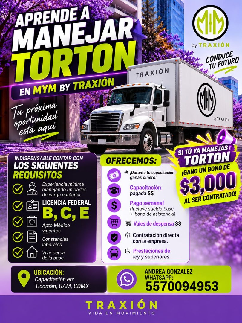 Banner del anuncio de la vacante: APRENDE A · MANEJAR · TORTON · EN MYM BY TRAXIÓN · TRAXIÓN · Tu próxima · oportunidad · está aquí · by TRAXIÓN · CONDUCE · TU FUTURO · by TR
