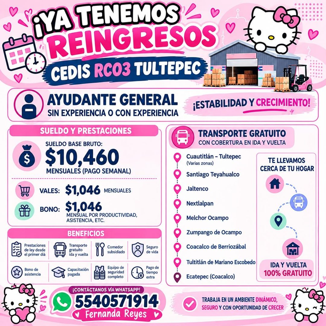 Banner del anuncio de la vacante: ¡YA TENEMOS · REINGRESOS · CEDIS RCO3 TULTEPEC · AYUDANTE GENERAL · SIN EXPERIENCIA O CON EXPERIENCIA · SUELDO Y PRESTACIONES · SUELDO BASE 