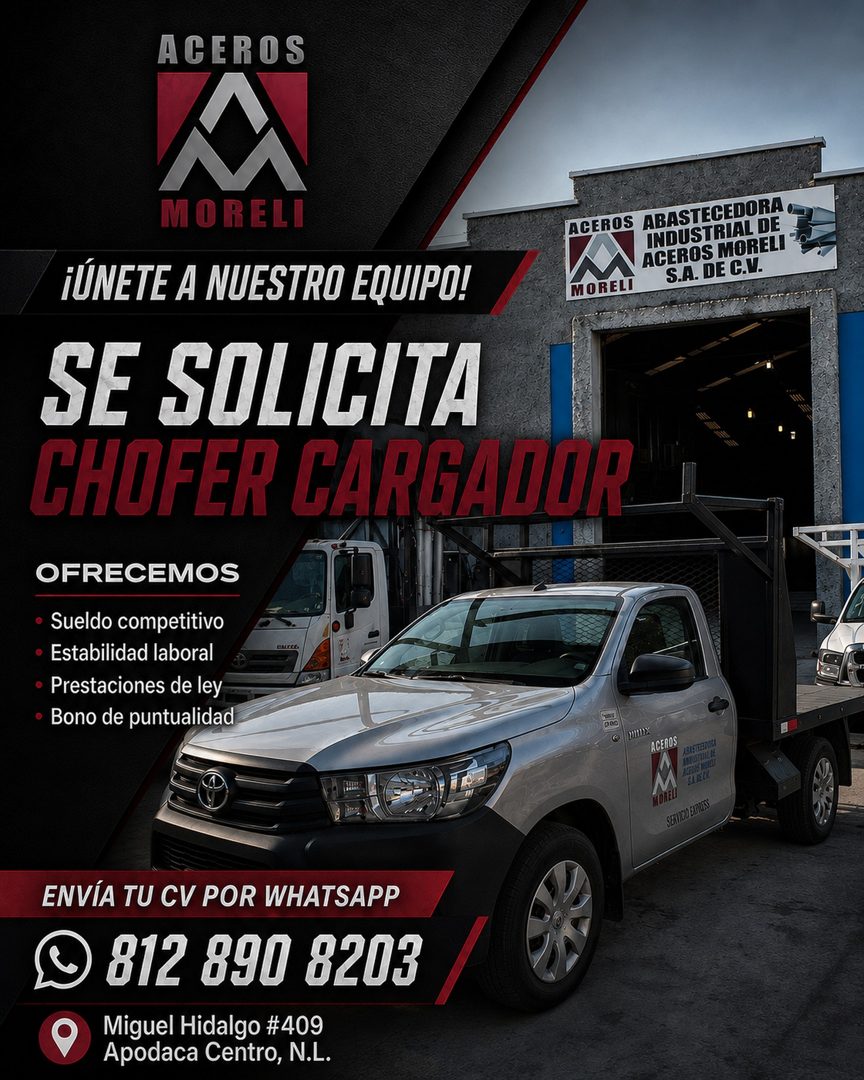 Banner del anuncio de la vacante: ACEROS · MORELI · ¡ÚNETE A NUESTRO EQUIPO! · SE SOLICITA · CHOFER CARGADOR · OFRECEMOS · • Sueldo competitivo · • Estabilidad laboral · •Pre