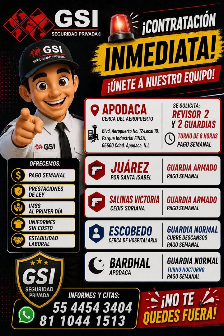 Banner del anuncio de la vacante: GSI · SEGURIDAD PRIVADA® · GSI · SEGURIDAD PRIVADA · $ · ¡CONTRATACIÓN · INMEDIATA! · ¡ÚNETE A NUESTRO EQUIPO! · • APODACA · CERCA DEL AEROP