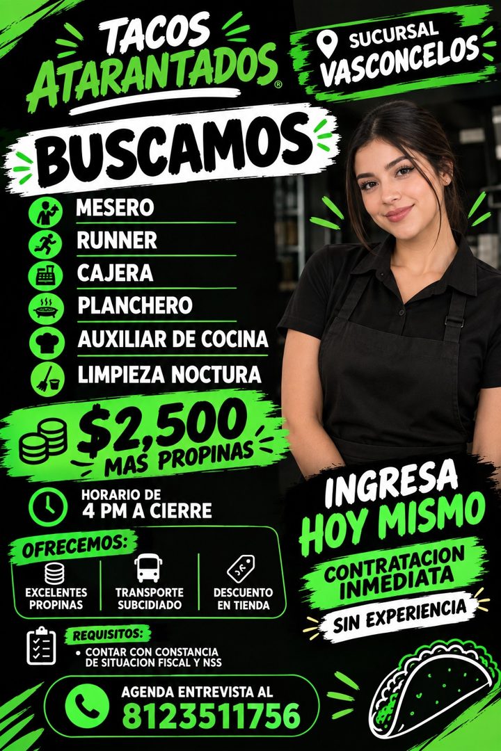 Banner del anuncio de la vacante: TACOS · ATARANTADOS. · BUSCAMOS · MESERO · RUNNER · CAJERA · PLANCHERO · AUXILIAR DE COCINA · LIMPIEZA NOCTURA · $2,500 · MAS PROPINAS - · H