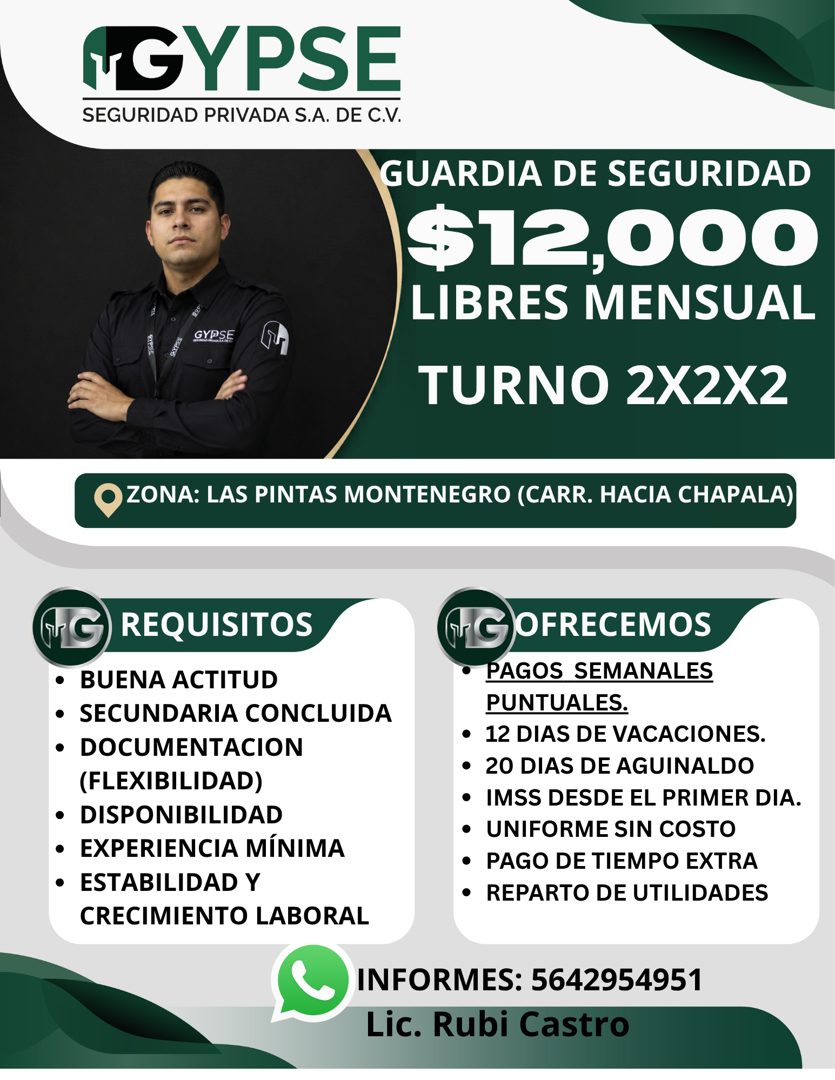 Banner del anuncio de la vacante: NGYPSE · SEGURIDAD PRIVADA S.A. DE C.V. · GYPSE · GUARDIA DE SEGURIDAD · $12,000 · LIBRES MENSUAL · TURNO 2X2X2 · ZONA: LAS PINTAS MONTENEGR