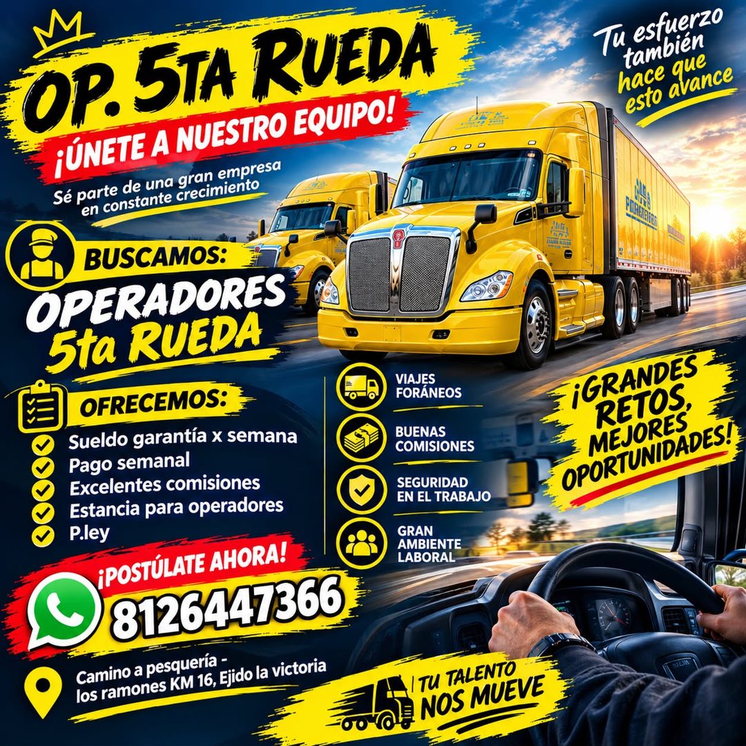 Banner del anuncio de la vacante: OP. 5TA RUEDA · ¡ÚNETE A NUESTRO EQUIPO! · Sé parte de una gran empresa · en constante crecimiento · BUSCAMOS: · OPERADORES · 5ta RUEDA · OF