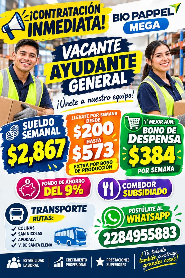 Banner del anuncio de la vacante: -¡CONTRATACIÓN · INMEDIATA! BIO PAPPEL · MEGA · VACANTE · AYUDANTE · GENERAL · ¡Únete a nuestro equipo! · SUELDO · SEMANAL · $2,867 · LLEVAT