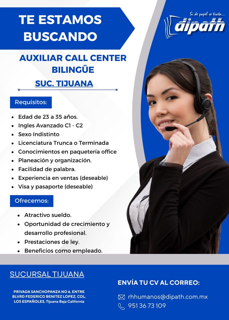 Banner del anuncio de la vacante: TE ESTAMOS · BUSCANDO · Si de papel se trata... · đipath · AUXILIAR CALL CENTER · BILINGÜE · SUC. TIJUANA · Requisitos: · • Edad de 23 a 35 