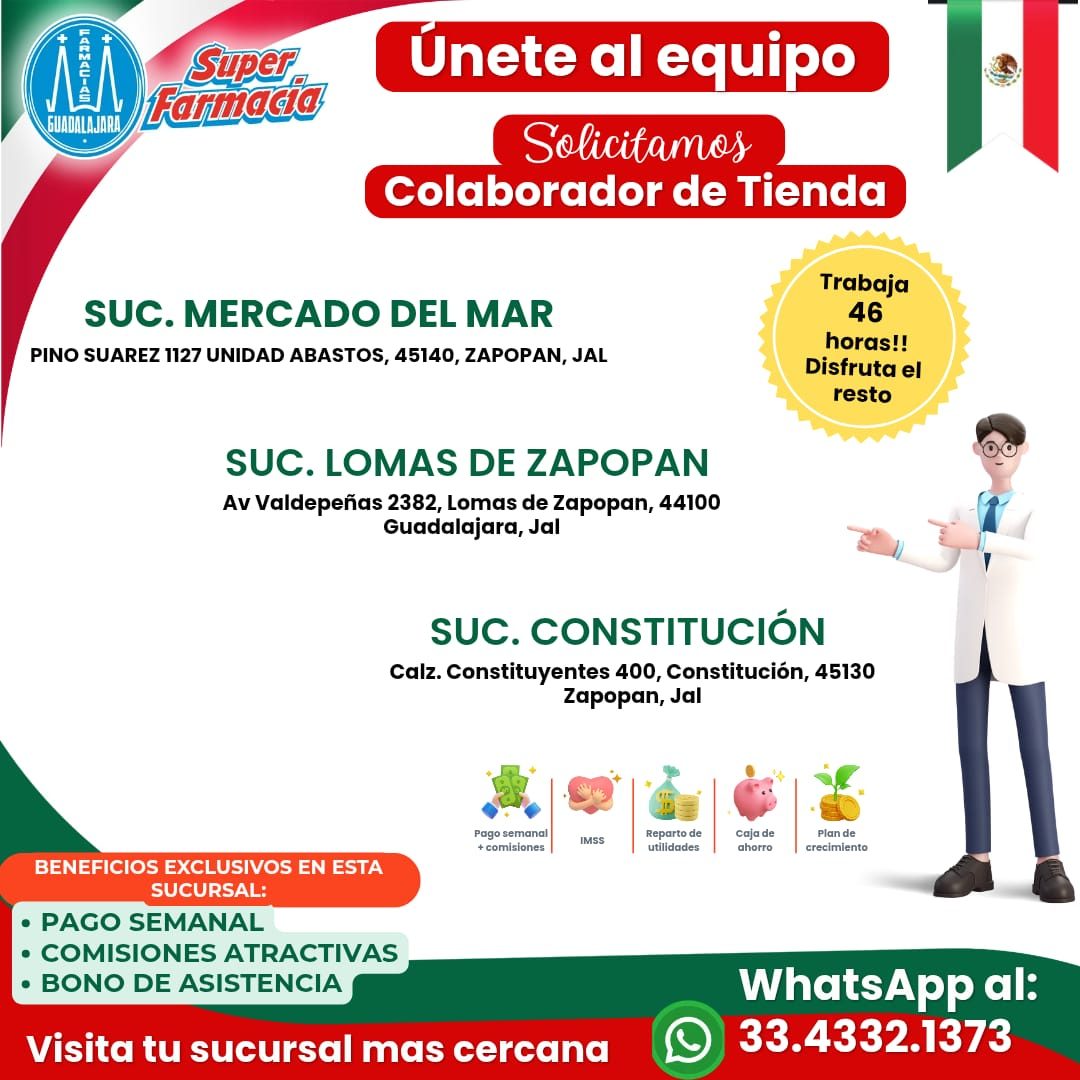 Banner del anuncio de la vacante: + · GUADALAJARA, · Super® · Farmacia · Únete al equipo · Solicitamos · Colaborador de Tienda · SUC. MERCADO DEL MAR · PINO SUAREZ 1127 UNIDA