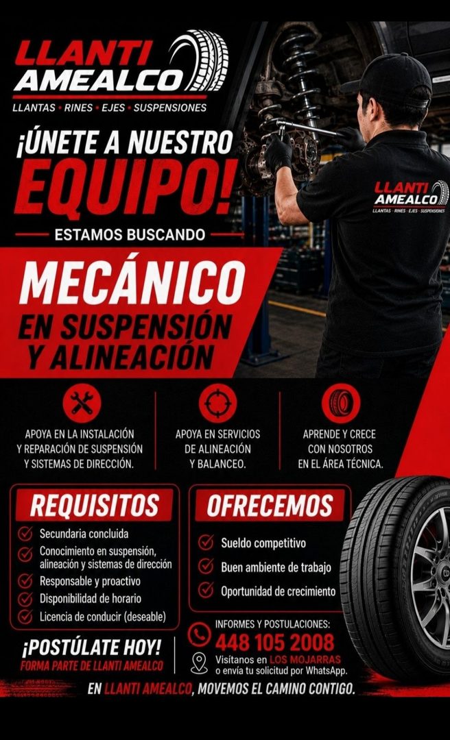 Banner del anuncio de la vacante: LLANTI · AMEALCO · LLANTAS • RINES • EJES • SUSPENSIONES · ¡UNETE A NUESTRO · EQUIPO! · ESTAMOS BUSCANDO - · MECÁNICO · EN SUSPENSIÓN · Y AL