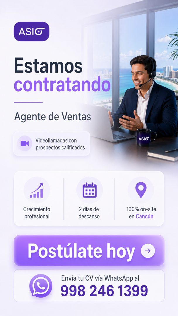 Banner del anuncio de la vacante: ASIO · Estamos · contratando · Agente de Ventas · Videollamadas con · prospectos calificados · ASIO · Crecimiento · profesional · 2 días de 