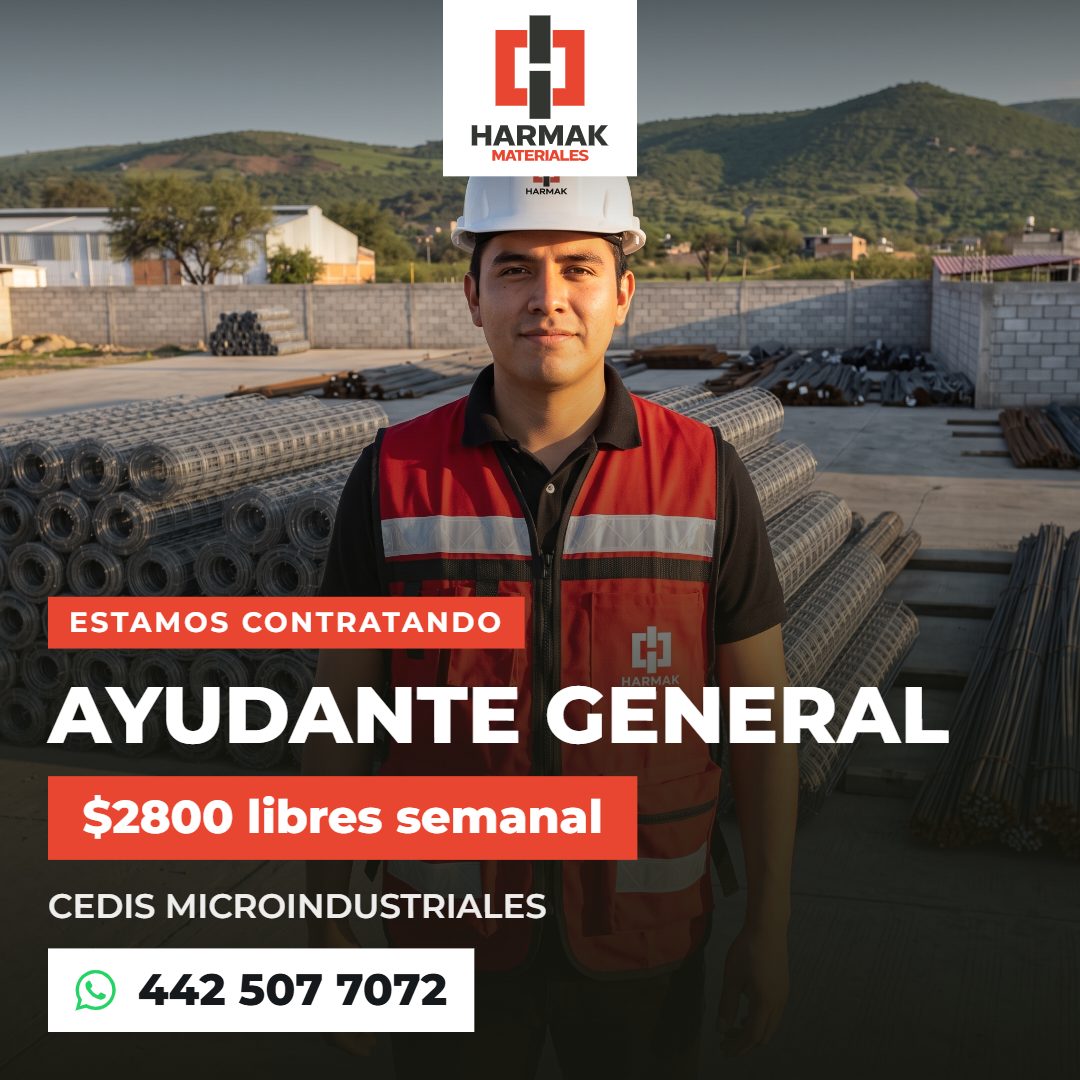 Banner del anuncio de la vacante: H · HARMAK · MATERIALES · HARMAK · ESTAMOS CONTRATANDO · CH · AYUDANTE GENERAL · $2800 libres semanal · CEDIS MICROINDUSTRIALES · 442 507 70