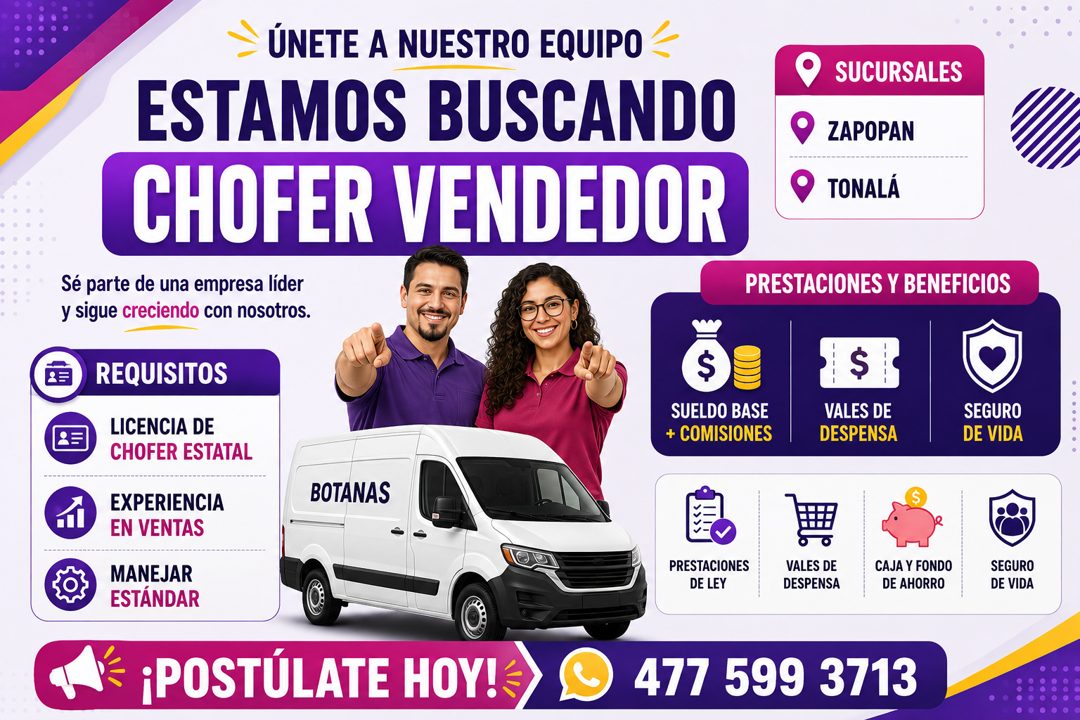 Banner del anuncio de la vacante: ÚNETE A NUESTRO EQUIPO · ESTAMOS BUSCANDO · CHOFER VENDEDOR · Sé parte de una empresa líder · y sigue creciendo con nosotros. · REQUISITOS ·
