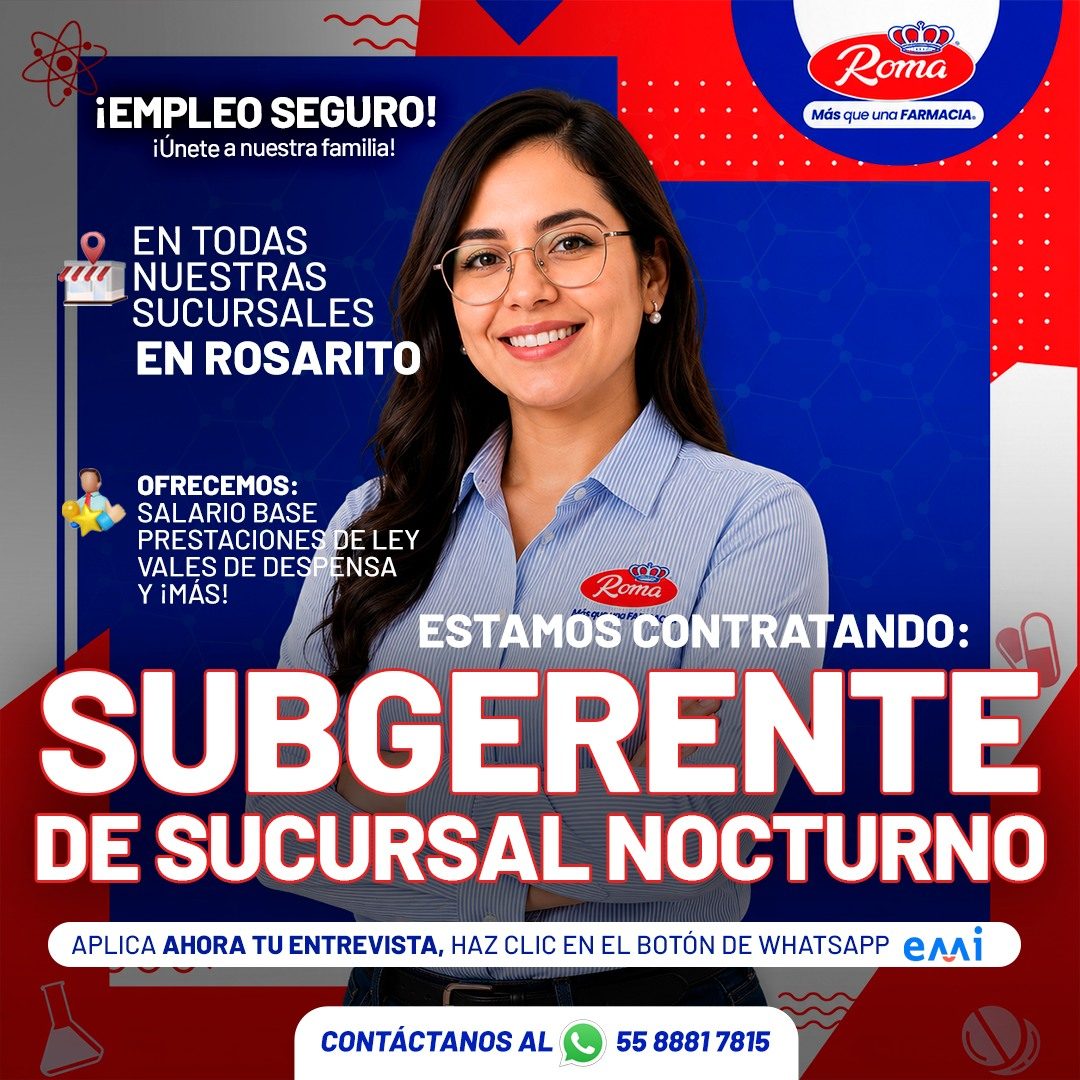 Banner del anuncio de la vacante: ¡EMPLEO SEGURO! · ¡Únete a nuestra familia! · ConD · Roma · Más que una FARMACIA. · EN TODAS · NUESTRAS · SUCURSALES · EN ROSARITO · OFRECEM