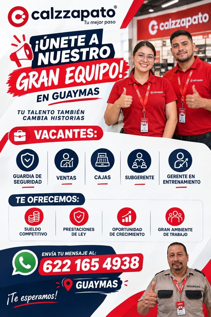 Banner del anuncio de la vacante: calzzapato® · Tu mejor paso · ¡ÚNETE A · NUESTRO · GRAN EQUIPO! · EN GUAYMAS · TU TALENTO TAMBIÉN · CAMBIA HISTORIAS · VACANTES: · C calzzap