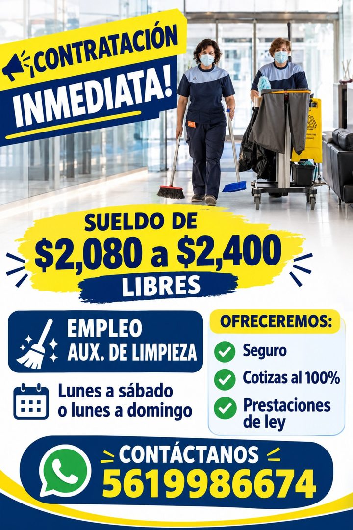 Banner del anuncio de la vacante: '¡CONTRATACIÓN · INMEDIATA! · SUELDO DE · $2,080 a $2,400 · LIBRES · EMPLEO · AUX. DE LIMPIEZA · Lunes a sábado · o lunes a domingo · OFRECE