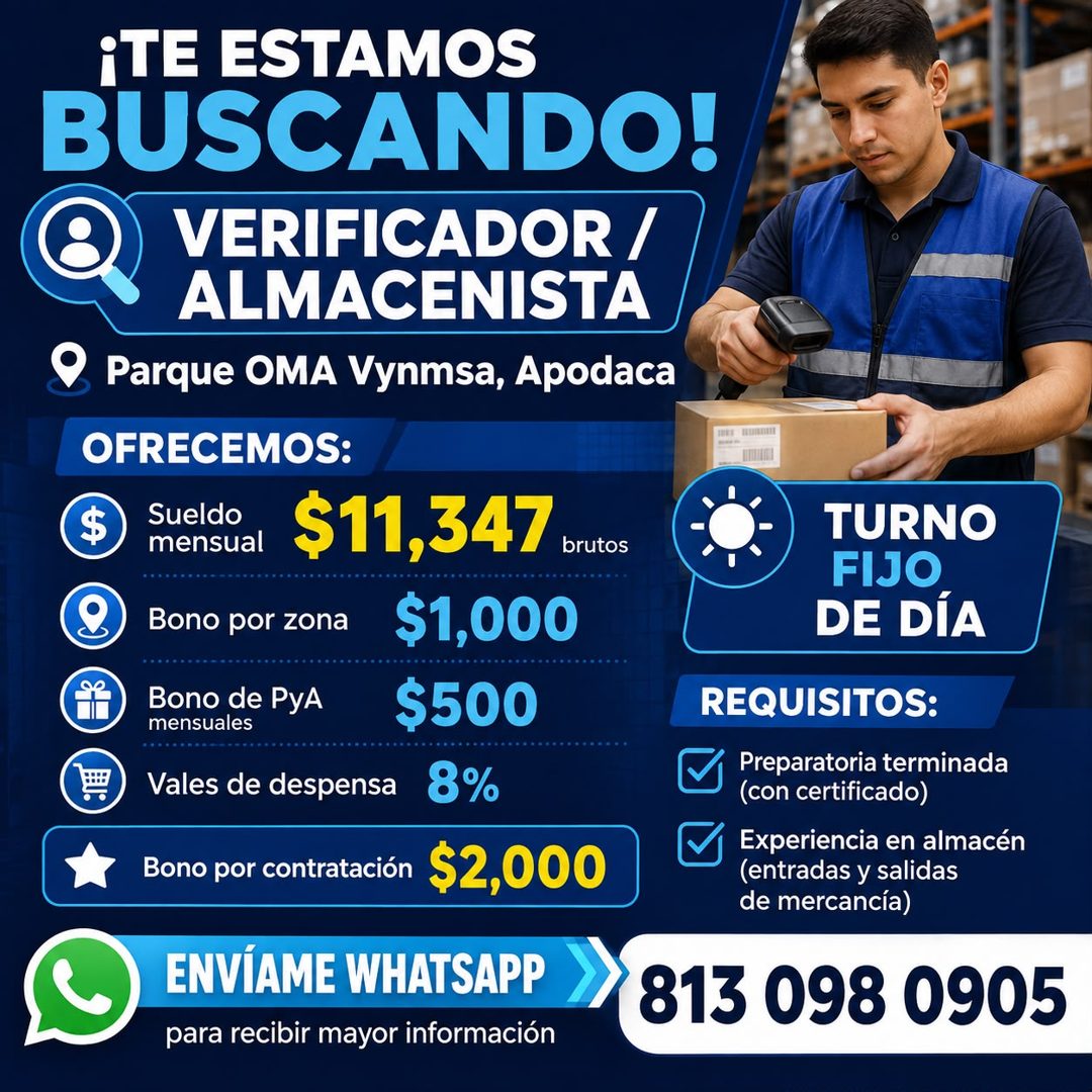 Banner del anuncio de la vacante: ¡TE ESTAMOS · BUSCANDO! · VERIFICADOR / · ALMACENISTA · ® Parque OMA Vynmsa, Apodaca · OFRECEMOS: · $ · Sueldo · mensual · $11,347 · brutos 