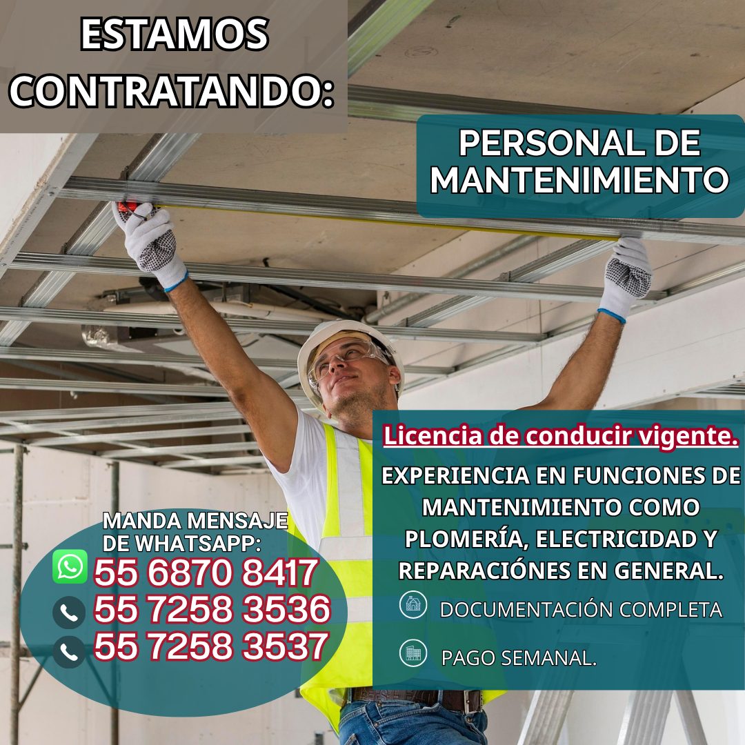 Banner del anuncio de la vacante: ESTAMOS · CONTRATANDO: · PERSONAL DE · MANTENIMIENTO · MANDA MENSAJE · DE WHATSAPP: · 55 6870 8417 · 55 7258 3536 · 55 7258 3537 · Licencia 