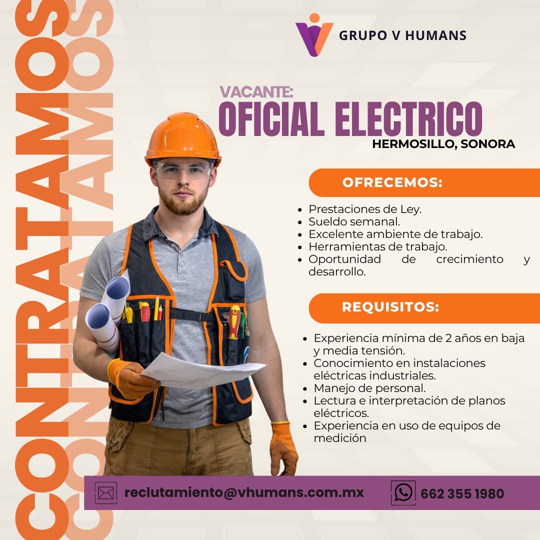 Banner del anuncio de la vacante: CONIRATAMOS · TAMOS · GRUPO V HUMANS · VACANTE: · OFICIAL ELECTRICO · HERMOSILLO, SONORA · OFRECEMOS: · • · Prestaciones de Ley. · Sueldo se