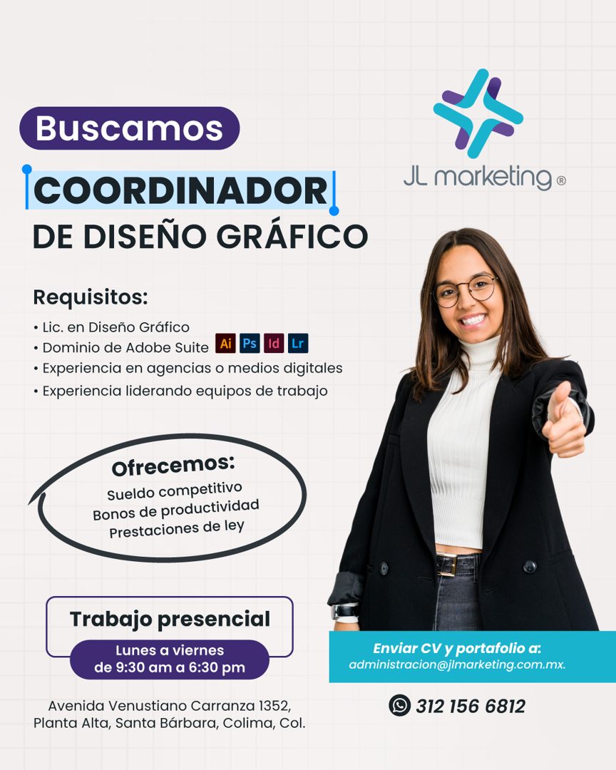 Banner del anuncio de la vacante: Buscamos · COORDINADOR! · DE DISEÑO GRÁFICO · Il marketing • · Requisitos: · • Lic. en Diseño Gráfico · • Dominio de Adobe Suite · Ai · Ps ·