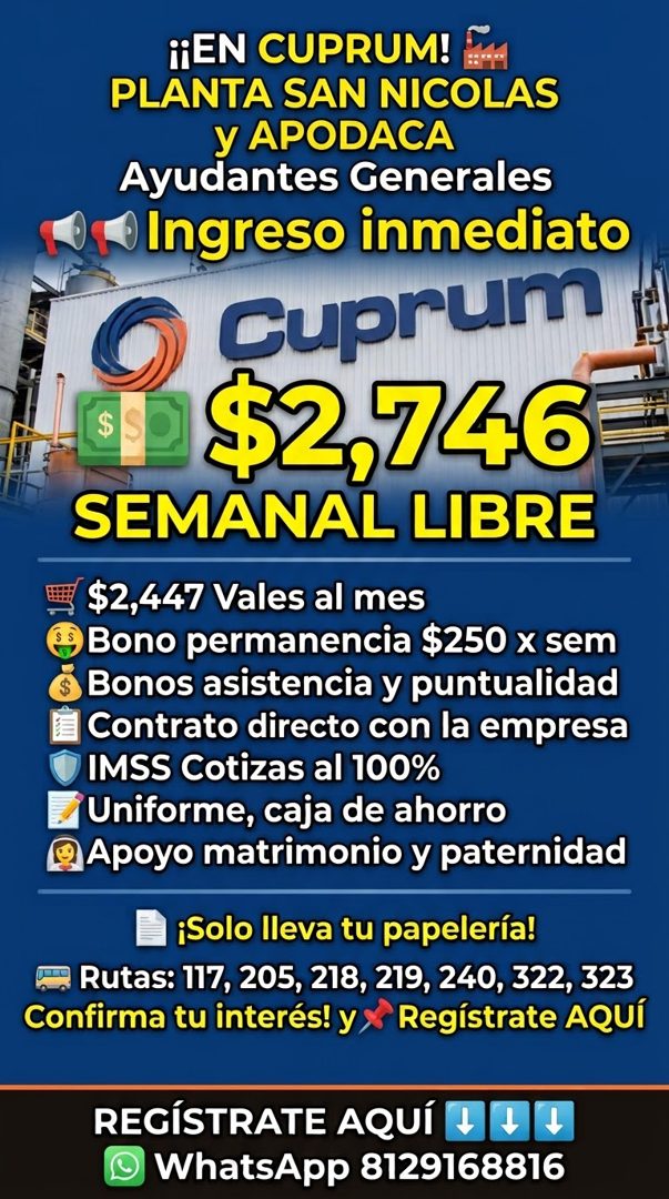 Banner del anuncio de la vacante: HEN CUPRUM! E · PLANTA SAN NICOLAS · Y APODACA · Ayudantes Generales · • Ingreso inmediato · Cuprum · $2,746 · SEMANAL LIBRE · $2,447 Vales 