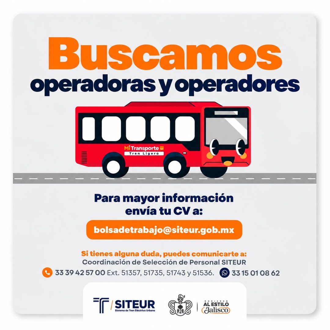 Banner del anuncio de la vacante: Buscamos · operadoras y operadores · Mi Transporte · Tren Ligero · Para mayor información · envía tu CV a: · bolsadetrabajo@siteur.gob.mx · 