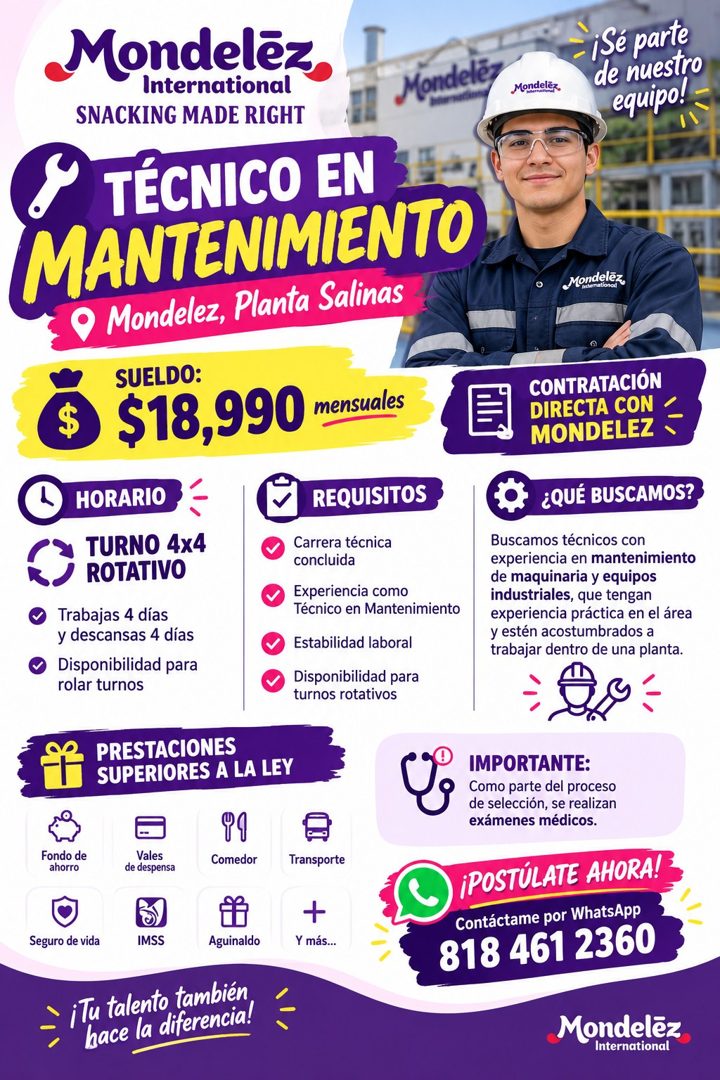 Banner del anuncio de la vacante: Mondelēz · International · SNACKING MADE RIGHT · Y TÉCNICO EN · MANTENIMIENTO · O Mondelez, Planta Salinas · SUELDO: · $18,990 · mensuales ·